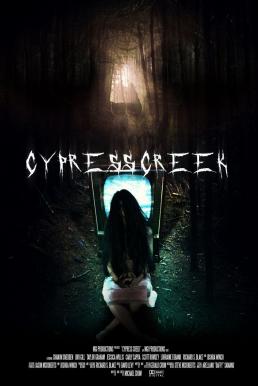 Cypress Creek ไซเปรส ครีก ปิดเทอมสยอง (2014)